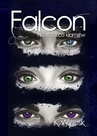 ebook Falcon Na ścieżce kłamstw Tom 1 - Katarzyna Wycisk