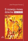 ebook O rozwoju mowy dziecka Dwa studia - Józef Porayski-Pomsta