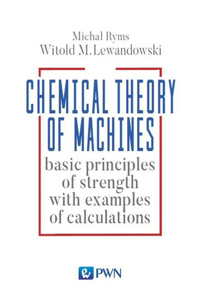 Okładka:Chemistry Theory of Machines 