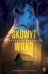 ebook Skowyt wilka - Aleksandra Mantorska