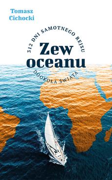 ebook Zew oceanu. 312 dni samotnego rejsu dookoła świata
