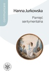ebook Pamięć sentymentalna - Hanna Jurkowska