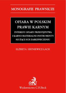 ebook Ofiara w polskim prawie karnym. Interesy ofiary przestępstwa i karno-materialne instrumenty służące ich zabezpieczeniu