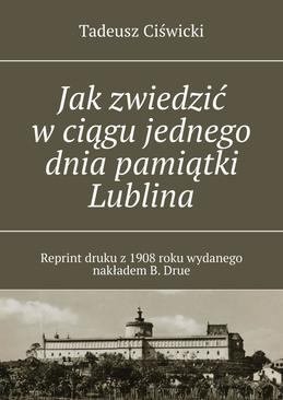 ebook Jak zwiedzić w ciągu jednego dnia pamiątki Lublina