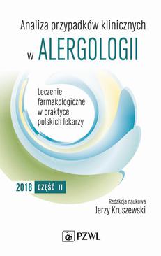 ebook Analiza przypadków klinicznych w alergologii. Leczenie farmakologiczne w praktyce polskich lekarzy. Część II