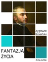 ebook Fantazja życia - Zygmunt Krasiński