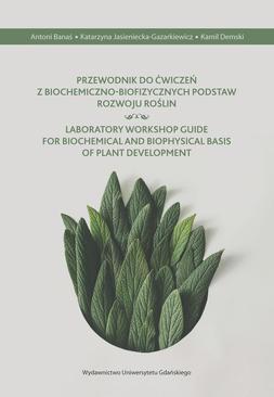 ebook Przewodnik do ćwiczeń z biochemiczno-biofizycznych podstaw rozwoju roślin
