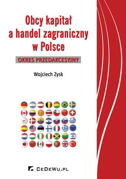 ebook Obcy kapitał a handel zagraniczny w Polsce – okres przedakcesyjny