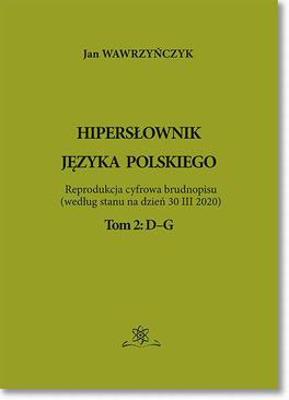ebook Hipersłownik jęsyka Polskiego Tom 2: D–G