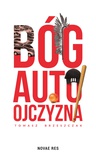 ebook Bóg, auto, ojczyzna - Tomasz Brzeszczak