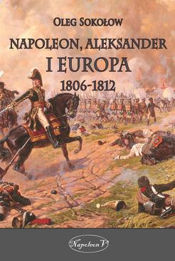ebook Napoleon, Aleksander i Europa 1806-1812
