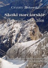 ebook Skoki narciarskie. Historia lat 2006-2008. Rozważania o małyszomanii, nartach i górach - Cezary Żbikowski