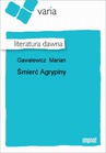 ebook Śmierć Agrypiny - Marian Gawalewicz