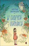 ebook W cudzych ogrodach - Krystyna Chołoniewska