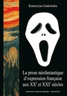 ebook La prose néofantastique d'expression française aux XXe et XXIe siècles - Katarzyna Gadomska