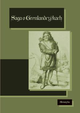 ebook Saga o Grenlandczykach. Grænlendinga saga