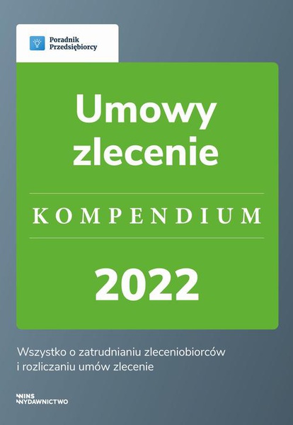 Okładka:Umowy zlecenie - kompendium 2022 