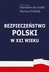ebook Bezpieczeństwo Polski w XXI wieku - Mariusz Kubiak,Stanisław Jaczyński