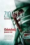 ebook Odetchnij jeszcze raz - Mariusz Ziomecki