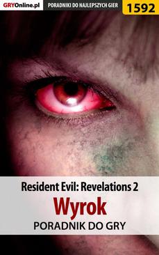 ebook Resident Evil: Revelations 2 - Wyrok - poradnik do gry