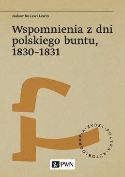 ebook Wspomnienia z dni polskiego buntu, 1830-1831