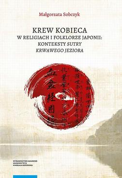 ebook Krew kobieca w religiach i folklorze Japonii: konteksty „Sutry krwawego jeziora”