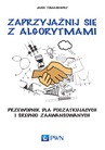 ebook Zaprzyjaźnij się z algorytmami - Jacek Tomasiewicz
