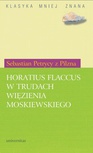 ebook Horatius Flaccus w trudach więzienia moskiewskiego - Sebastian Petrycy z Pilzna