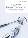 ebook Słownik stomatologiczny angielsko-polski - Maciej Pawski