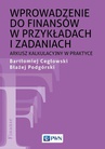ebook Wprowadzenie do finansów w przykładach i zadaniach - Bartłomiej Cegłowski,Błażej Podgórski