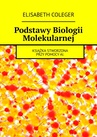 ebook Podstawy Biologii Molekularnej - Elisabeth Coleger
