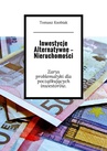 ebook Inwestycje Alternatywne — Nieruchomości - Tomasz Ksobiak
