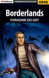 ebook Borderlands - poradnik do gry - Michał "Wolfen" Basta