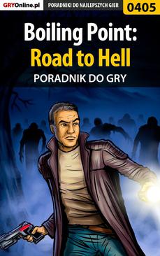 ebook Boiling Point: Road to Hell - poradnik do gry