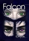ebook Falcon Na drodze do prawdy Tom 3 - Katarzyna Wycisk