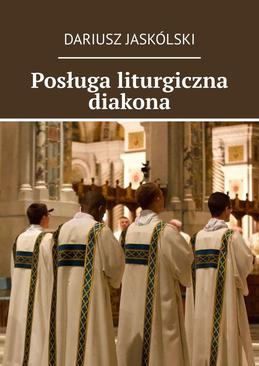 ebook Posługa liturgiczna diakona
