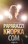 ebook Paparazzi kropka com - Małgorzata Nowodworska