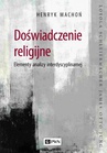 ebook Doświadczenie religijne. Elementy analizy interdyscyplinarnej - Henryk Machoń