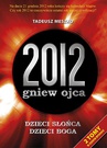 ebook 2012: gniew ojca. Tom 1 i 2 - Tadeusz Meszko