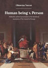 ebook Human being v. Person. Medically assisted procreation in the bioethical standards of The Council of Europe - Oktawian Nawrot