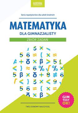ebook Matematyka dla gimnazjalisty. Zbiór zadań