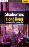ebook Shadowrun: Hong Kong - poradnik do gry - Patrick "Yxu" Homa
