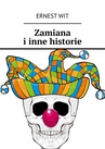 ebook Zamiana i inne historie - Ernest Wit
