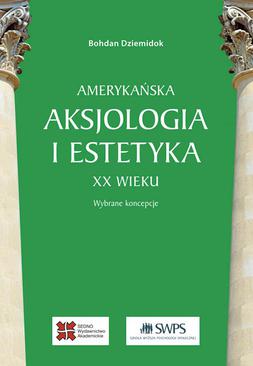 ebook Amerykańska aksjologia i estetyka XX wieku
