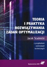 ebook Teoria i praktyka rozwiązywania zadań optymalizacji - Jacek Stadnicki