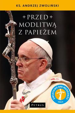 ebook Przed modlitwą z Papieżem