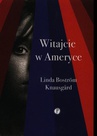 ebook Witajcie w Ameryce - Linda Bostrom Knausgard,Bostrom Linda Knausgard