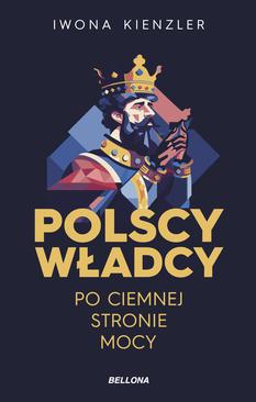 ebook Polscy władcy po ciemnej stronie mocy