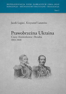 ebook Prawobrzeżna Ukraina Czasy Annienkowa i Bezaka (1864-1868)