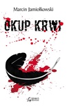 ebook Okup krwi - Marcin Jamiołkowski